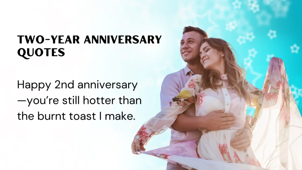 Funny Two-Year Anniversary Quotes