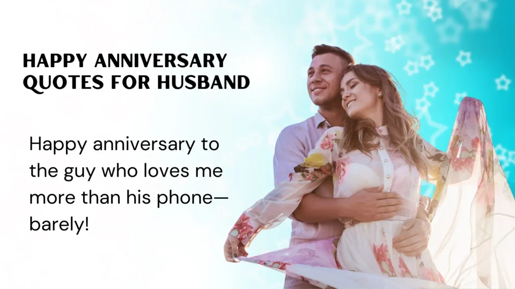 220 Happy Anniversary Quotes for Husband to Celebrate Your Love with a Smile in 2025