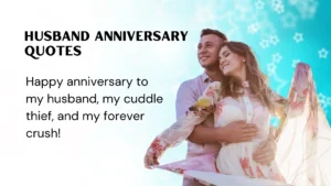 Read more about the article 200 Husband Anniversary Quotes That’ll Make Him Feel Loved, Laughed, and Adored in 2025