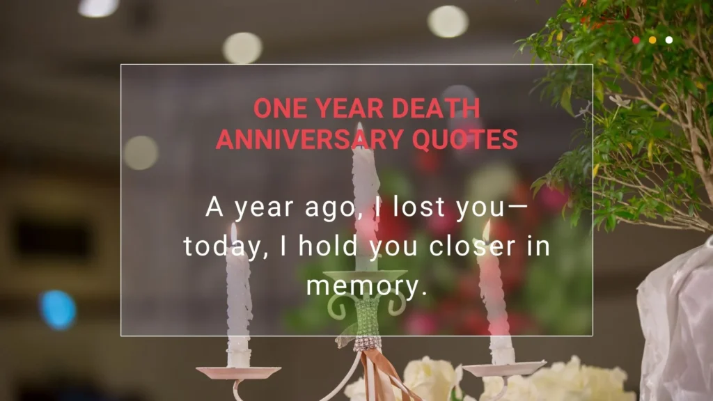 One Year Death Anniversary Quotes