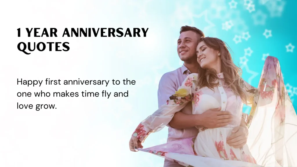 Romantic 1 Year Anniversary Quotes