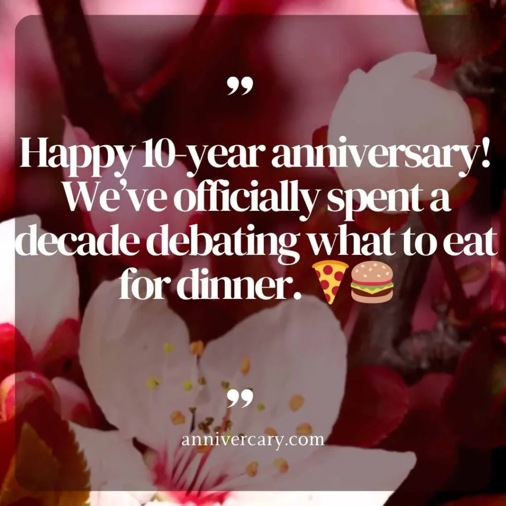10 Year Anniversary Quotes Funny