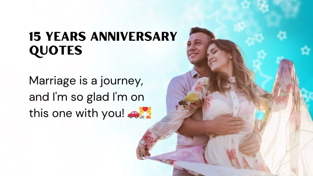15 Years Anniversary Quotes for Husband 