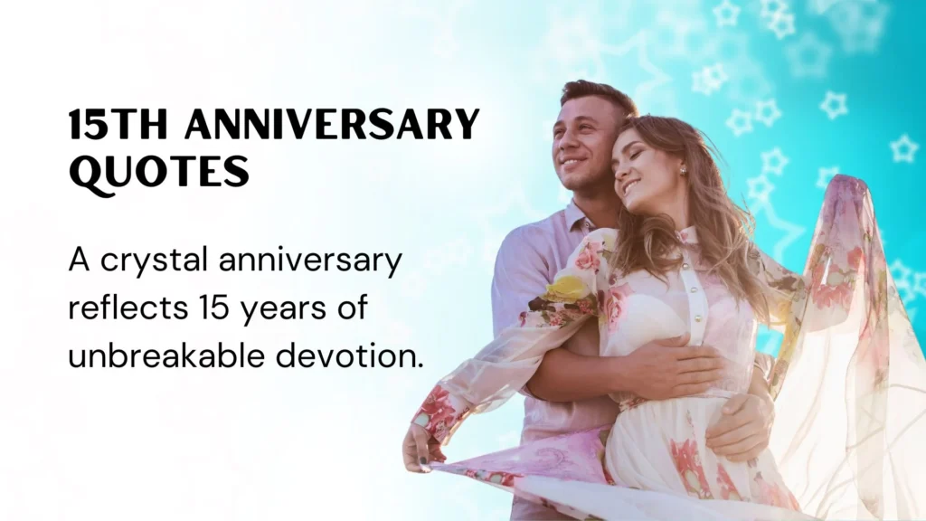 15th Anniversary Quotes for Couples