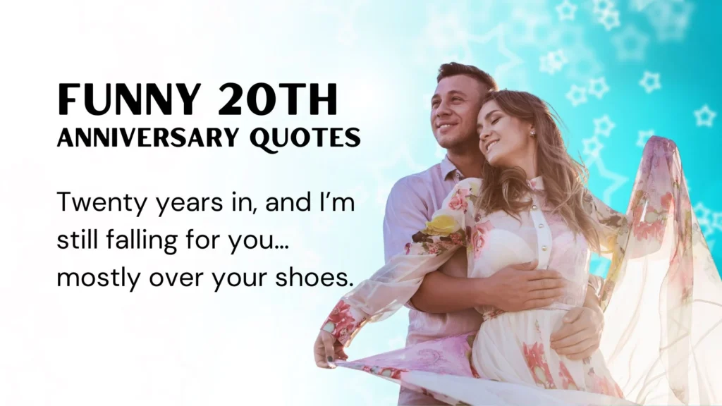 20th Anniversary Quotes with a Twist