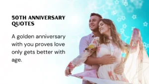 Read more about the article 284 Heartfelt 50th Anniversary Quotes to Celebrate Timeless Love 2025
