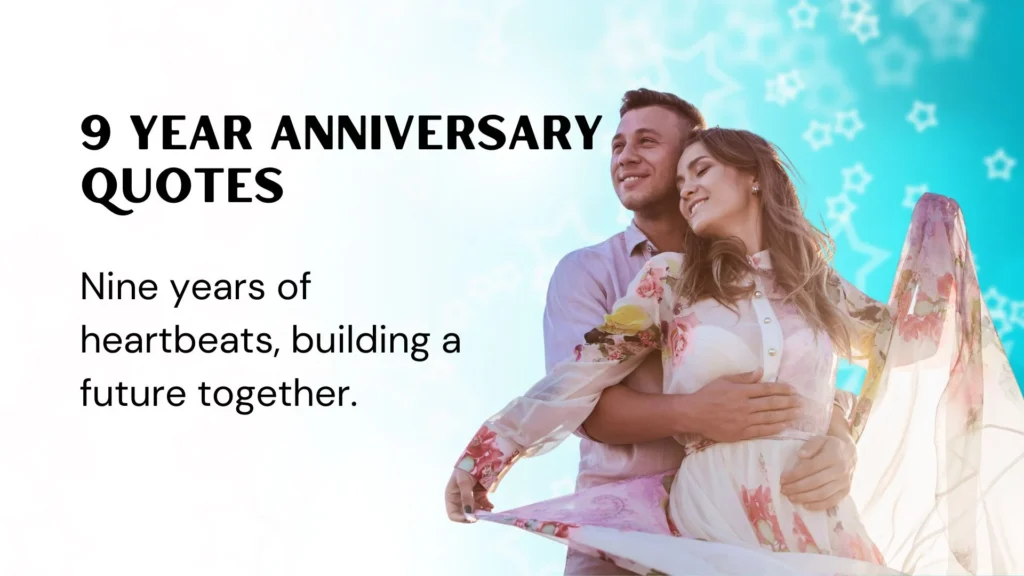 9 Year Anniversary Quotes for Couples