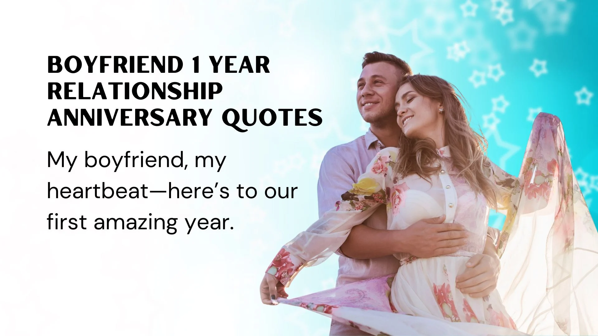 You are currently viewing 276 Boyfriend 1 Year Relationship Anniversary Quotes That’ll Melt His Heart 2025