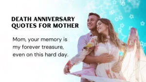 Read more about the article 244 Heartfelt Death Anniversary Quotes for Mother That Touch the Soul 2025