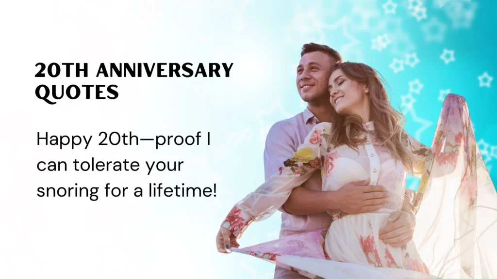 Funny 20th Anniversary Quotes 