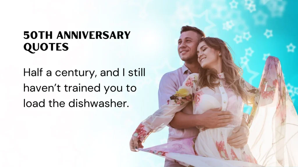 Funny 50th Anniversary Quotes