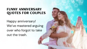 Read more about the article 251 Funny Anniversary Quotes for Couples Who Laugh Together 2025