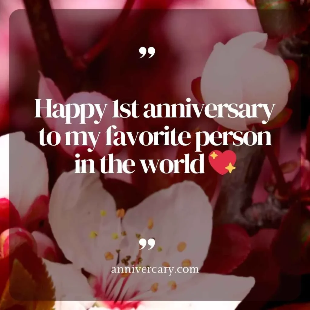 Happy One Year Anniversary Quotes