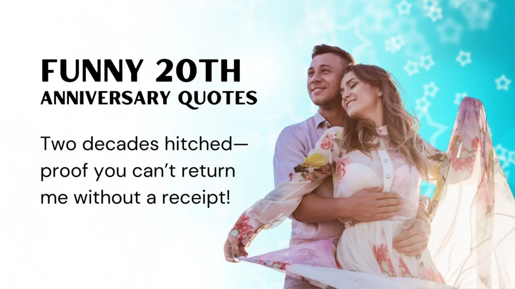 Hilarious 20th Anniversary Quotes 