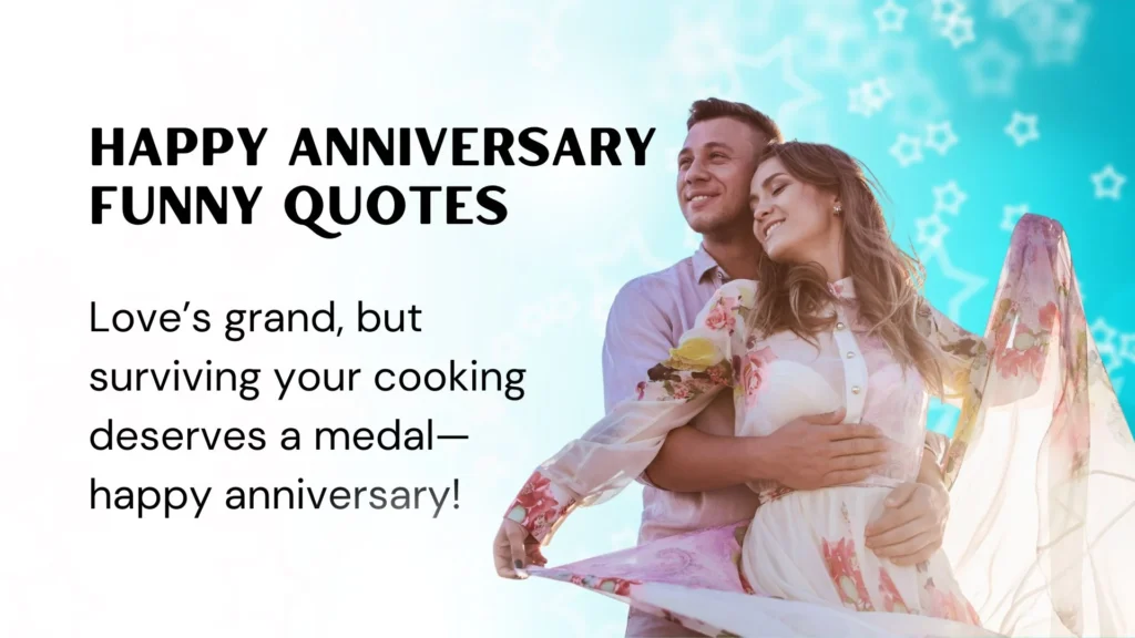 Hilarious Anniversary Quotes for Couples