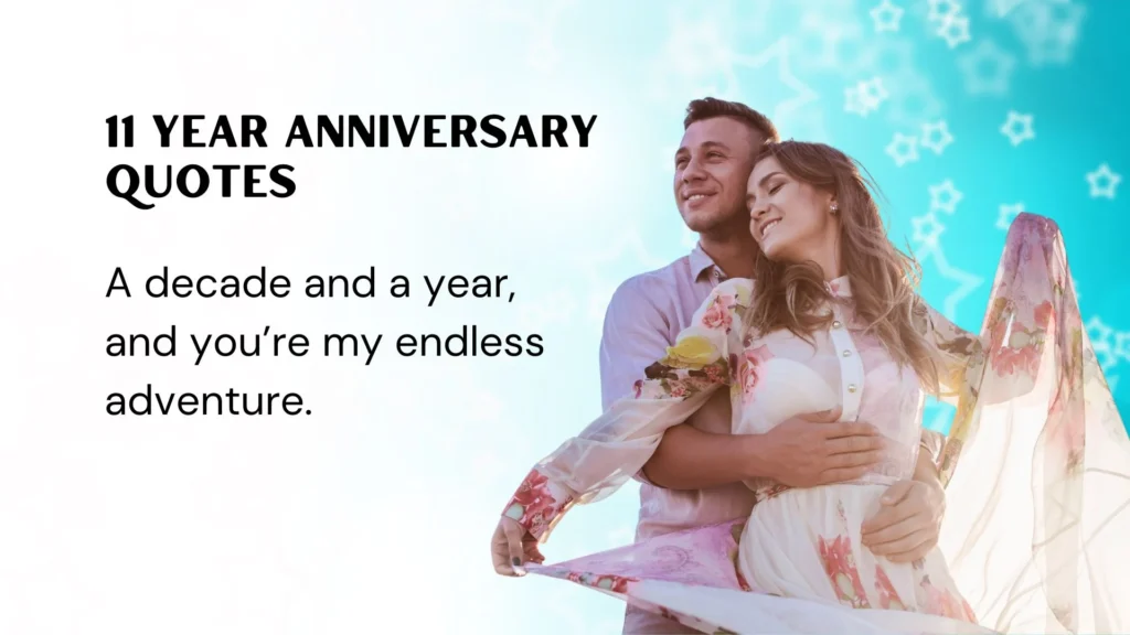Romantic 11 Year Anniversary Quotes