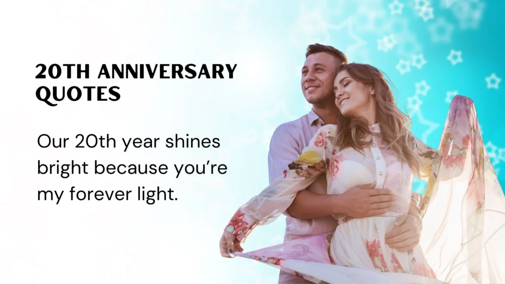 Romantic 20th Anniversary Quotes