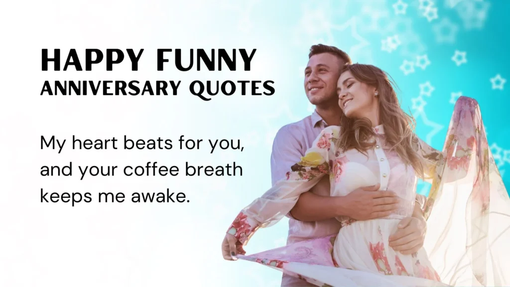 Romantic Yet Funny Anniversary