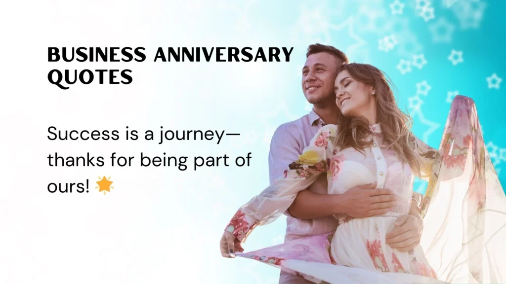 Short Business Anniversary Quotes 