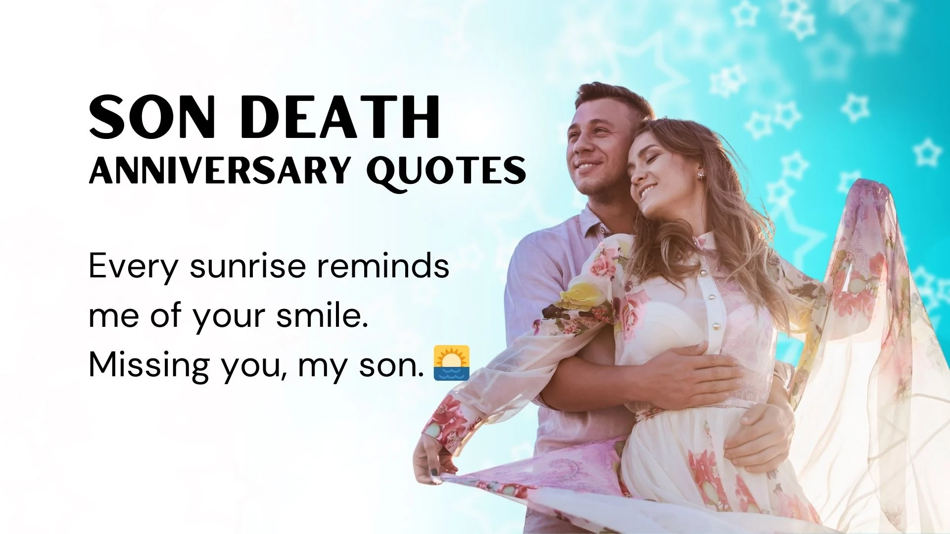 Read more about the article 354 Meaningful Son Death Anniversary Quotes That Bring Peace 2025 💙🙏