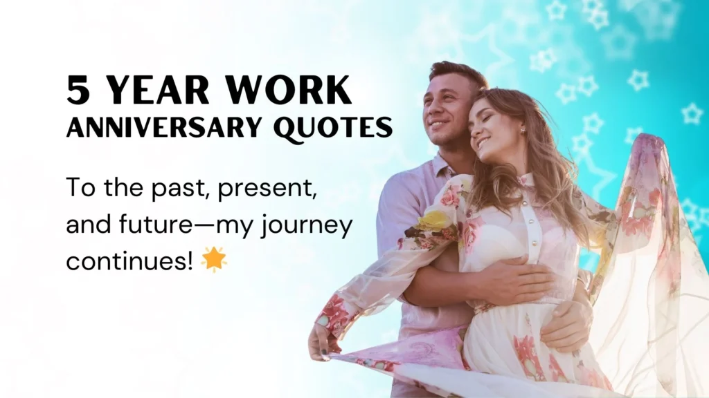 Work Anniversary Quotes for Myself 