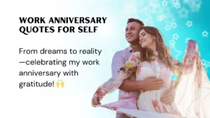 Read more about the article 287 Work Anniversary Quotes for Self That Reflect Growth and Success 2025 🎉💼