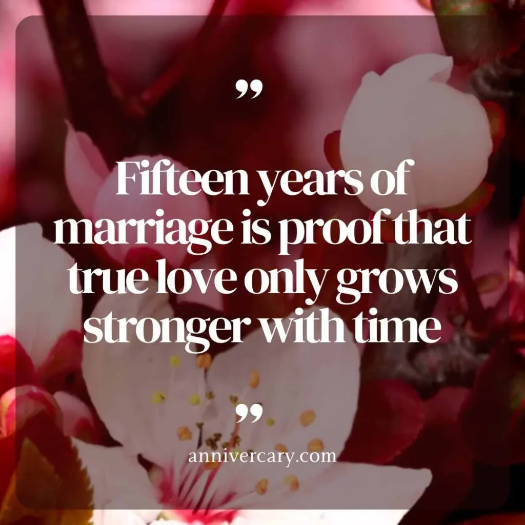 15 Year Wedding Anniversary Quotes