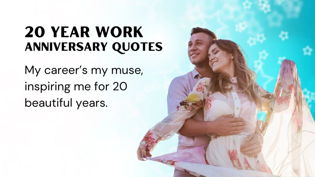 Romantic 20 Year Work Anniversary Quotes