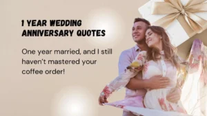 Read more about the article 347 Best 1 Year Wedding Anniversary Quotes for Your Favorite Couple 2025
