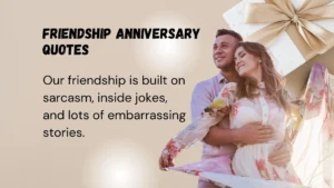 Read more about the article 294 Heartfelt Friendship Anniversary Quotes to Celebrate Your Bond 2025