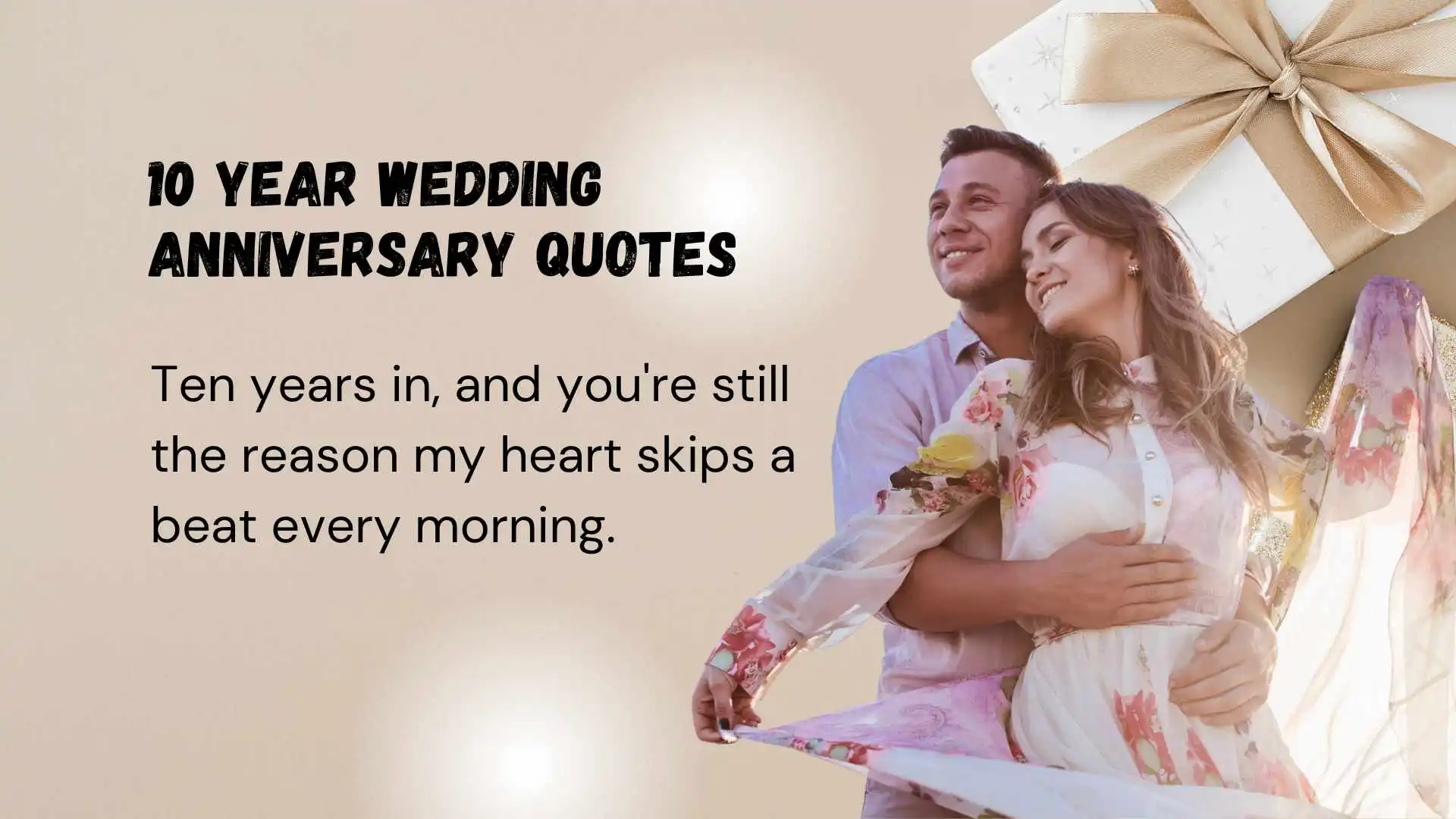 You are currently viewing 291 Romantic 10 Year Wedding Anniversary Quotes for Endless Love 2025