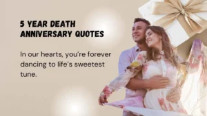 Read more about the article 318 Heartfelt 5 Year Death Anniversary Quotes for Remembering a Loved One 2025