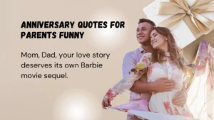 Read more about the article 261 Best Anniversary Quotes for Parents Funny 2025