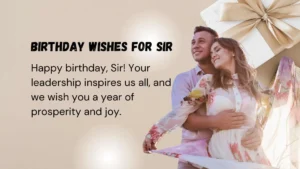 Read more about the article 252 Heartfelt Birthday Wishes for Sir to Make His Day Special 2025 🎉