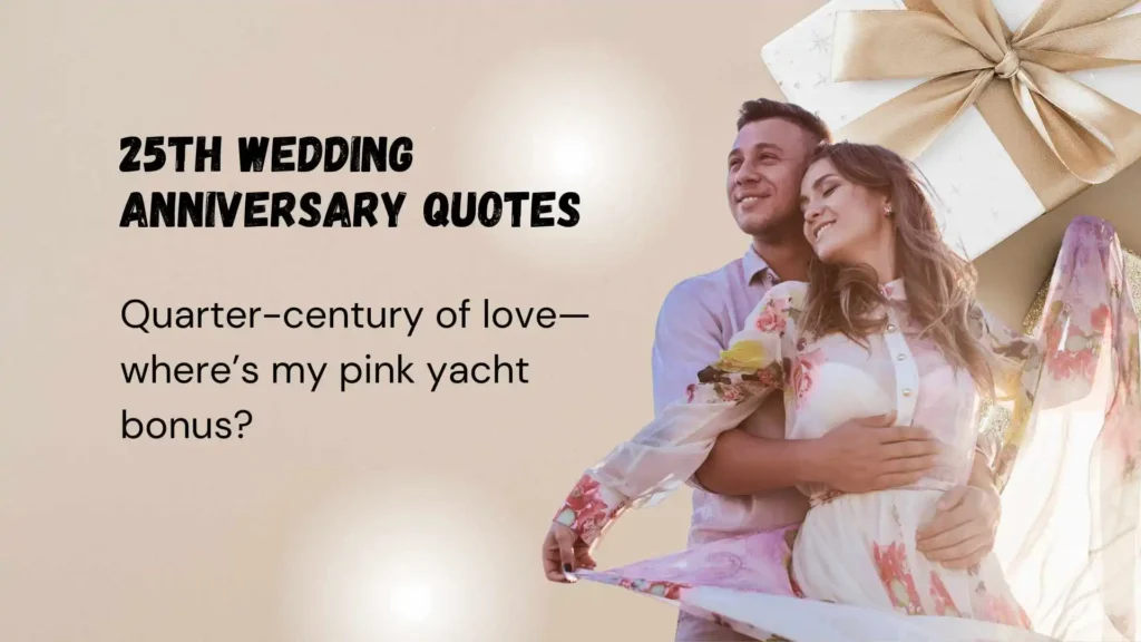 Funny 25th Wedding Anniversary