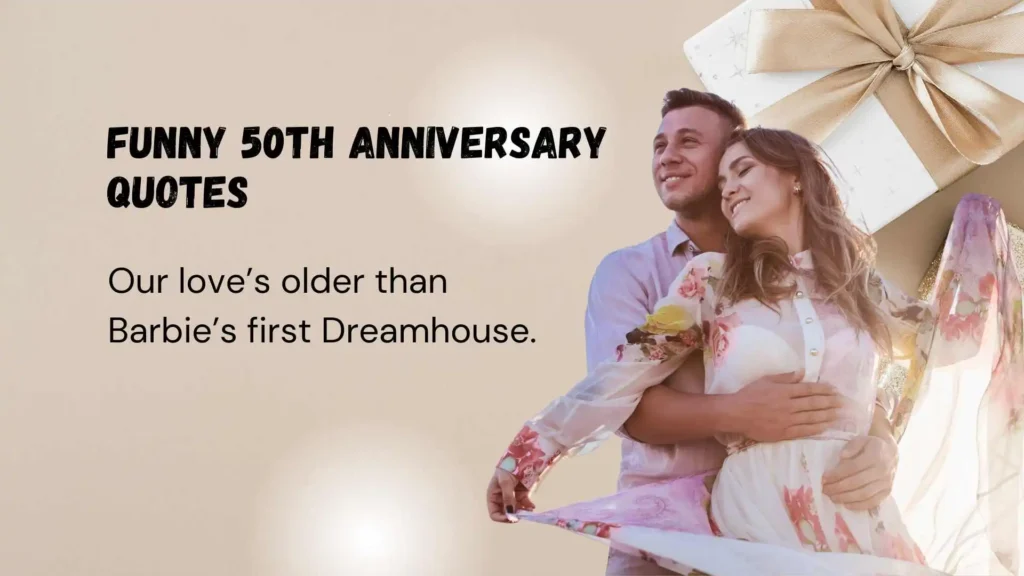 Hilarious 50th Anniversary Quotes for Couples