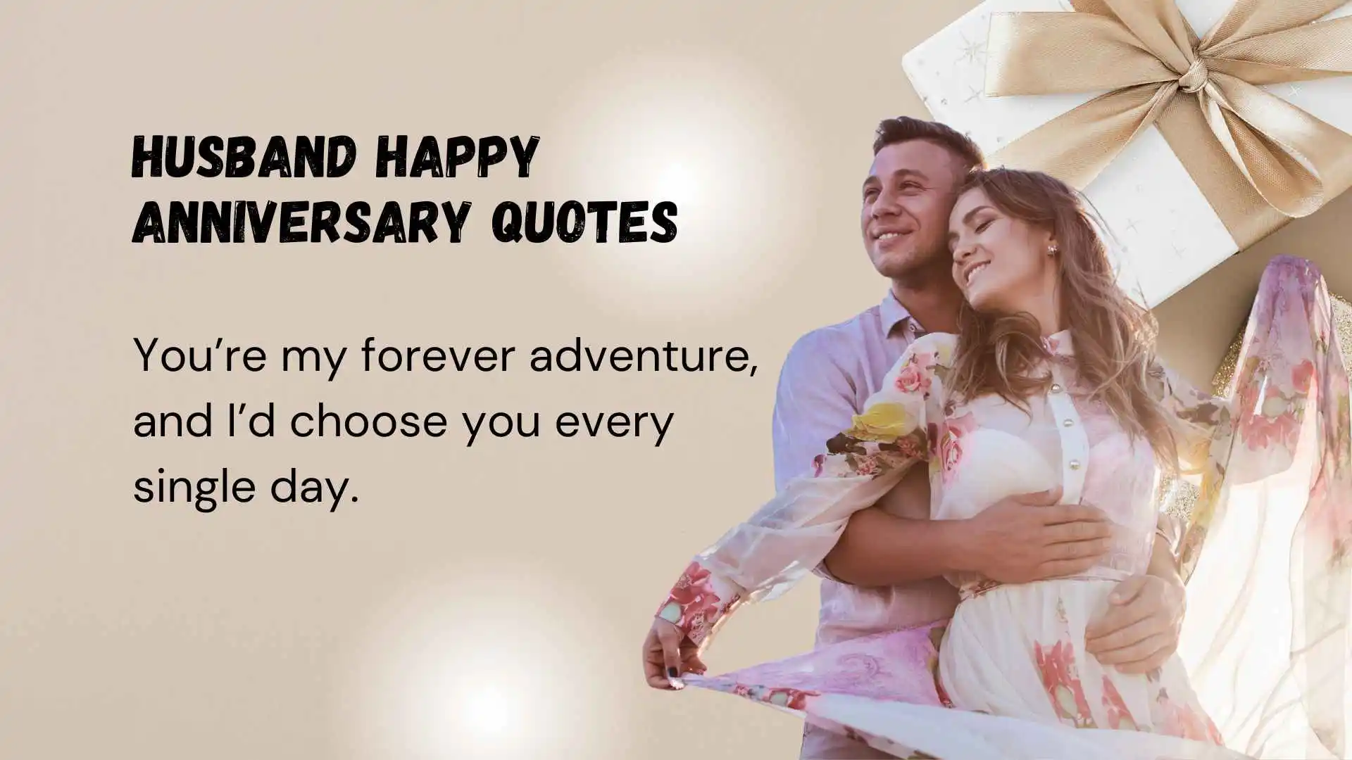 You are currently viewing 342 Romantic Husband Happy Anniversary Quotes to Celebrate Eternal Love 2025
