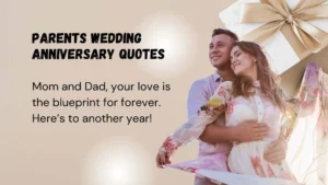 Read more about the article 276 Parents Wedding Anniversary Quotes to Celebrate Their Eternal Love 2025