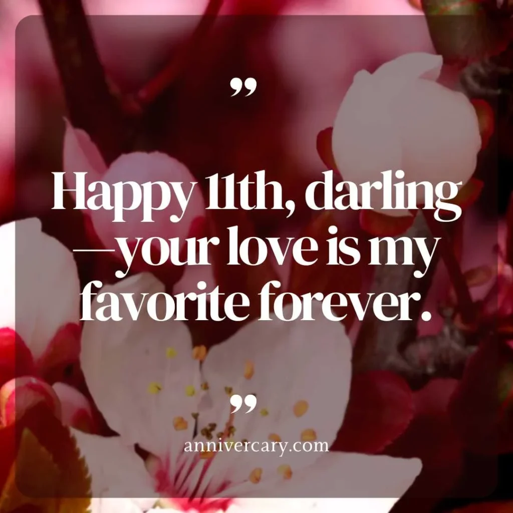 Romantic 11th Anniversary Quotes for Husband