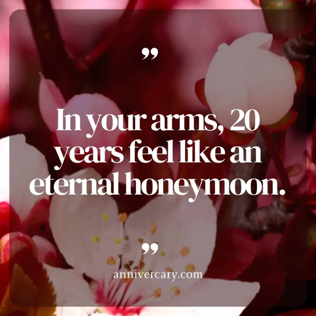 Romantic 20 Year Anniversary Quotes