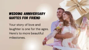Read more about the article 342 Best Wedding Anniversary Quotes for Friend That Touch the Heart 2025