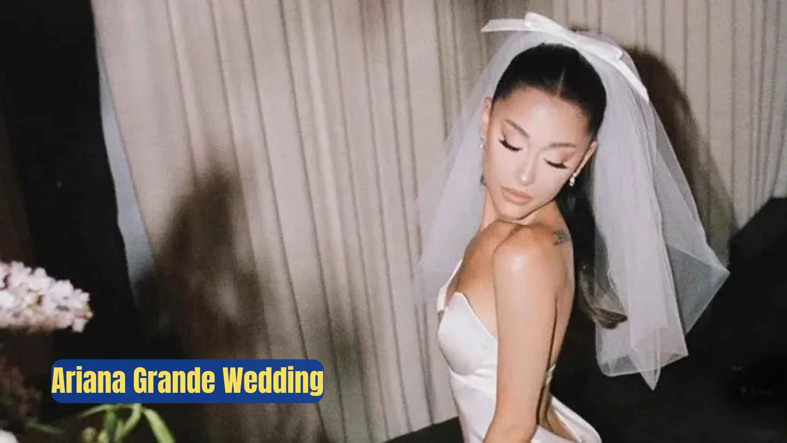 You are currently viewing Ariana Grande Wedding: Dress, Photos, Venue & Full Details of 2021 Ceremony