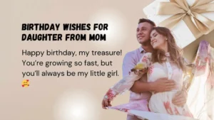 Read more about the article 318 Best Birthday Wishes for Daughter from Mom with Pure Affection 2025