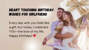 Read more about the article 366 Unique Heart Touching Birthday Wishes for Girlfriend Full of Love 2025