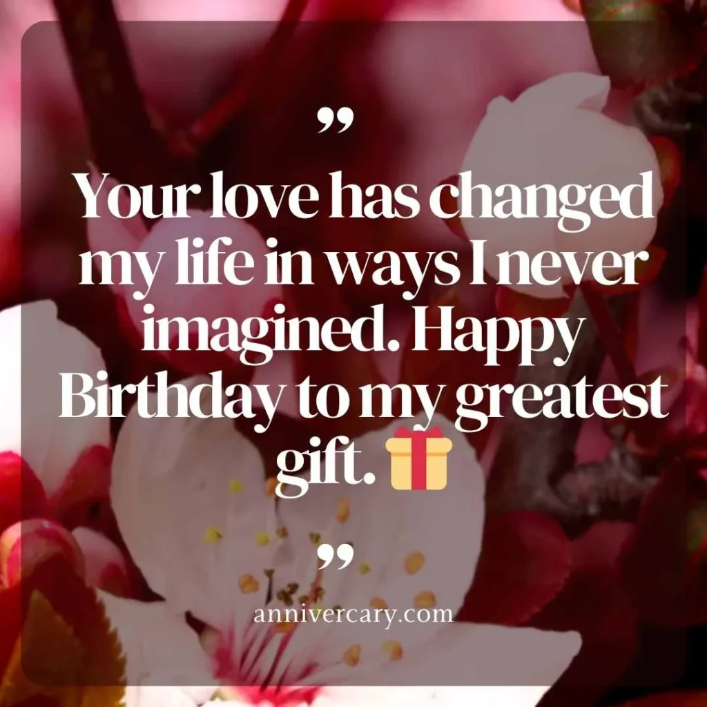 Heartfelt and Emotional Birthday Wishes