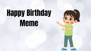 Read more about the article 🎉 Happy Birthday Mem 2025| Funniest, Cutest & Most Viral Ideas 😂