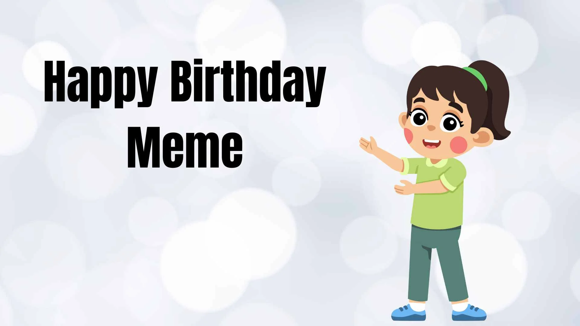 Read more about the article 🎉 Happy Birthday Mem 2025| Funniest, Cutest & Most Viral Ideas 😂